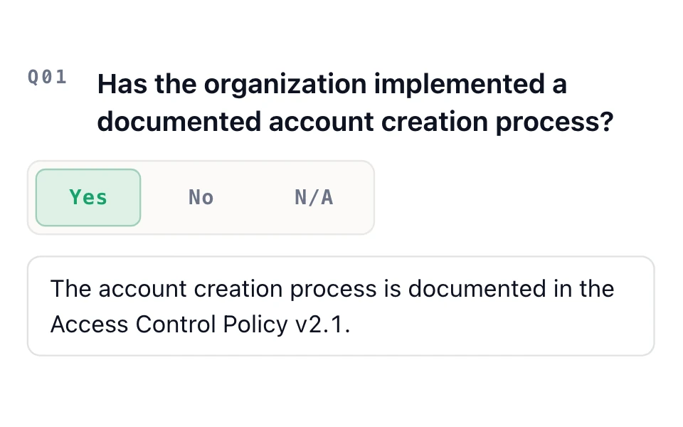 Assessment question, “Has the organization implemented a documented account creation process?”, answered Yes with a note citing the Access Control Policy.